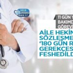 11 Gün Yoğun Bakımdan Dönen Aile Hekiminin 180 Gün Raporla Sözleşme Feshi