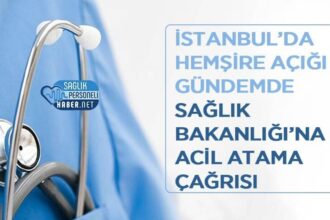 İstanbul’daki hemşire açığı için Sağlık Bakanlığı’na acil atama çağrısı