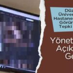 Düzce Üniversitesi Hastanesi görüntülerine yönetimden izahat