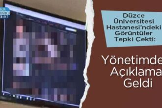 Düzce Üniversitesi Hastanesi görüntülerine yönetimden izahat