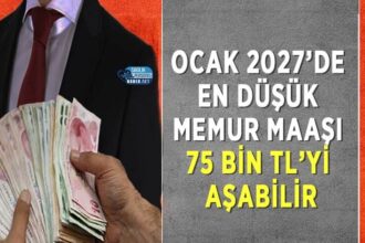 En düşük memur maaşı Ocak 2027’de 75 bin TL barajını geçebilir