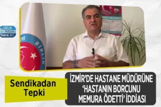 İzmir hastanesinde müdürün hasta borcunu memura ödettirdiği iddia