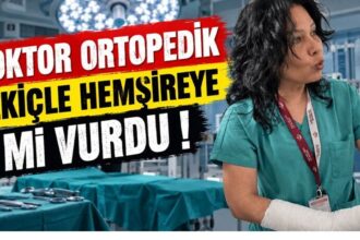 Hemşireyi çekiçle darp ettiği öne sürülen doktorda flaş gelişme