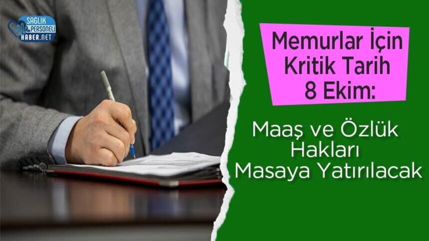 8 Ekim'de memur maaşı ve özlük hakları görüşmeye alınacak
