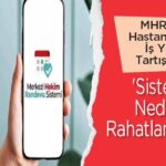 MHRS ve Hastanelerde İş Yükü Tartışması: 'Sistem Neden Rahatlamıyor?'