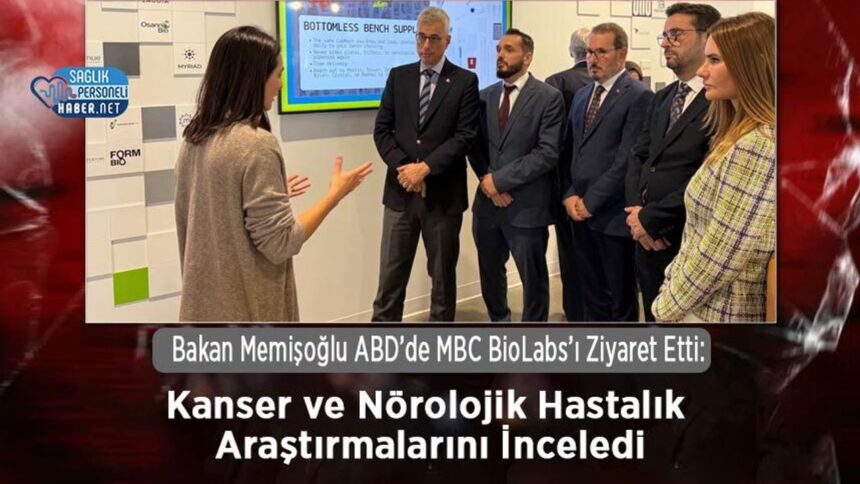 Bakan Memişoğlu, ABD'de MBC BioLabs kanser-nöroloji araştırmalarını inceledi