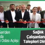 Ankara'da Sağlık-Sen temsilci odasını açtı, çalışan talepleri dinlendi