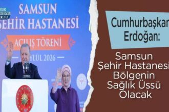 Samsun Şehir Hastanesi bölgenin sağlık üssü olacağını Erdoğan söyledi
