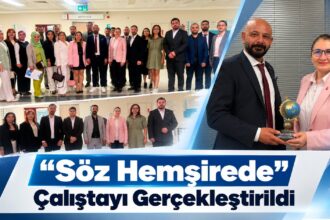 Söz Hemşirede çalıştayı düzenlenerek hayata geçirildi