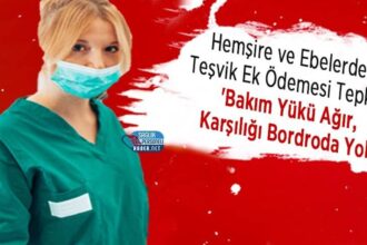 Hemşire ve ebelerden teşvik ödemesine tepki: yük bordroda yansımıyor