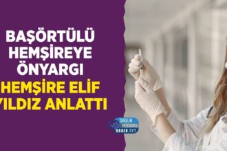 Başörtülü hemşire meslek hayatında önyargıyla mücadele ediyor
