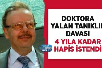 Doktora yalan tanıklık davası Denizolgun dosyasında 4 yıl hapis talebi