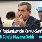 KPDK Toplantısında Kamu-Sen’in 6 Talebi Masaya Geldi