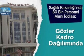 Sağlık Bakanlığı'nda 80 bin personel alımı iddiası ve kadro dağılımı