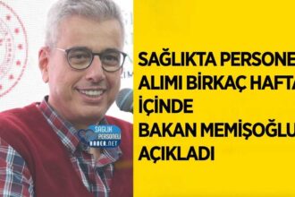Sağlık personeli alım duyurusu birkaç haftaya: Memişoğlu