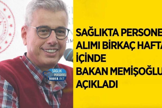 Sağlık personeli alım duyurusu birkaç haftaya: Memişoğlu