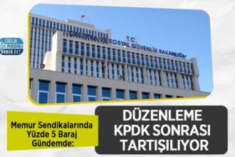 Memur Sendikalarında KPDK Sonrası Yüzde 5 Baraj Düzenlemesi Gündemde