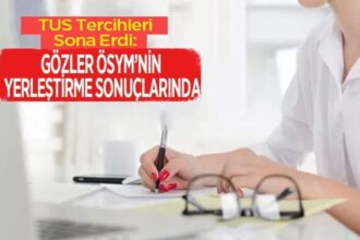 TUS tercihleri kapandı, ÖSYM'nin yerleştirme sonuçları bekleniyor